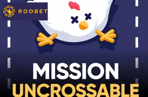 Mission Uncrossable
